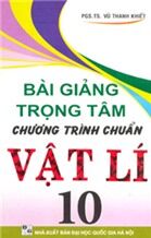 Bài Giảng Trọng Tâm Chương Trình Chuẩn Vật Lí 10