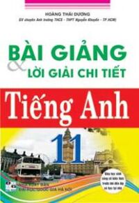 Bài giảng và lời giải chi tiết tiếng anh 11