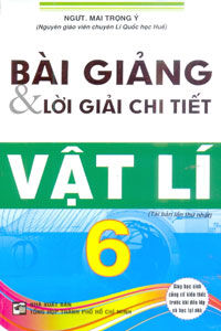 Bài Giảng Và Lời Giải Chi Tiết Vật Lí 6