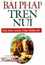 Bài Pháp Trên Núi - Chìa Khóa Thành Công Trong Đời