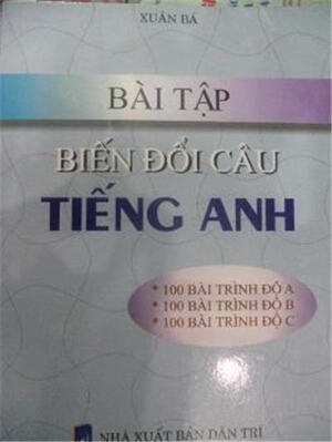 Bài tập biến đổi câu tiếng Anh