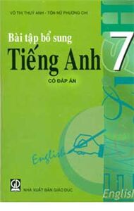 Bài tập bổ sung tiếng anh 7 có đáp án