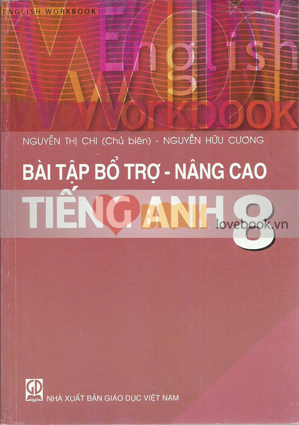 Bài tập bổ trợ và nâng cao Tiếng Anh 8