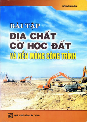 Bài tập địa chất cơ học đất và nền móng công trình