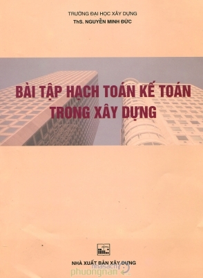 Bài Tập Hạch Toán Kế Toán Trong Xây Dựng