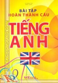 Bài tập hoàn thành câu tiếng Anh