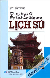 Bài Tập Luyện Thi Đại Học Và Cao Đẳng Môn Lịch Sử