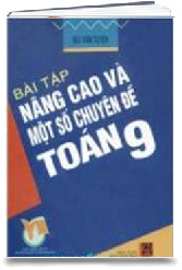 Bài Tập Nâng Cao Và Một Số Chuyên Đề Toán 9