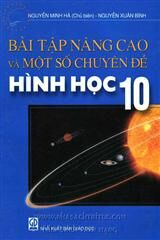 Bài tập nâng cao và một số chuyên đề hình học 10