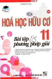 Bài Tập & Phương Pháp Giải Hóa Học Hữu Cơ Lớp 11 Tác giả Phạm Sỹ Lựu