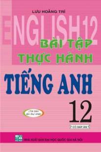 Bài tập thực hành Tiếng Anh 12