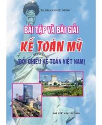 Bài tập và bài giải Kế toán Mỹ