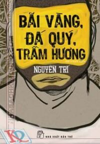 Bãi vàng, đá quý, trầm hương