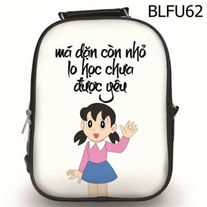 Ba lô in hình Funny Má Dặn Còn Nhỏ Lo Học Chưa Được Yêu size nhỏ BLFU62