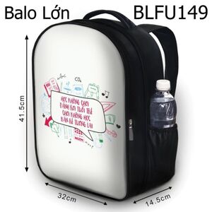 Balo in chữ Học không chơi đánh rơi tuổi trẻ BLFU149 size lớn