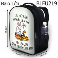 Balo in hình Dẫu biết ăn nhiều sẽ béo BLFU219 size lớn