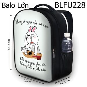 Balo in hình Không có người phụ nữ xấu BLFU228 size lớn