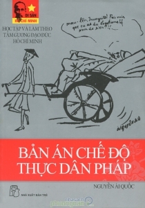 Bản án chế độ thực dân Pháp - Nguyễn Ái Quốc