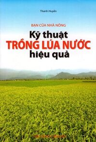 Bạn Của Nhà Nông - Kỹ Thuật Trồng Lúa Nước Hiệu Quả