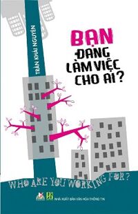 Bạn đang làm việc cho ai?