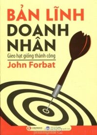 Bản lĩnh doanh nhân - John Forbat