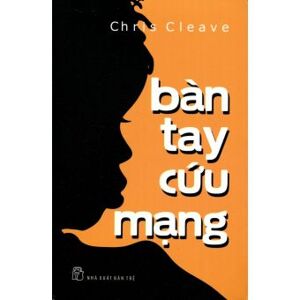 Bàn tay cứu mạng - Chris Cleave