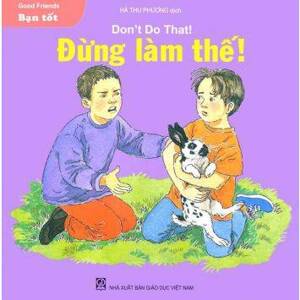 Bạn tốt - Đừng làm thế! - Hà Thu Phương (Dịch)