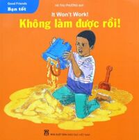 Bạn tốt - Không làm được rồi! - Nhiều tác giả