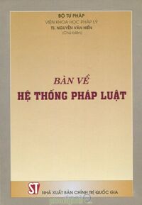 Bàn Về Hệ Thống Pháp Luật