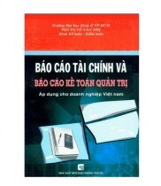 Báo Cáo Tài Chính Và Báo Cáo Kế Toán Quản Trị (Áp Dụng Cho Doanh Nghiệp Việt Nam)