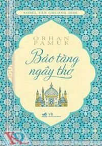 Bảo tàng ngây thơ - Orhan Pamuk & Giáp Văn Chung