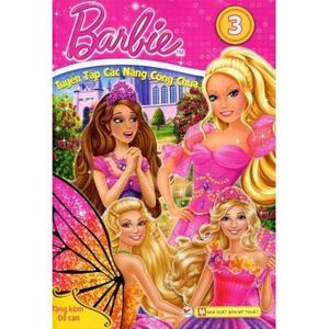 Barbie - Tuyển Tập Các Nàng Công Chúa - Tập 3