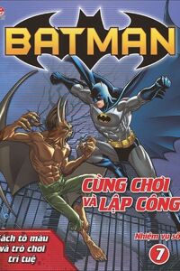 Batman - Cùng chơi và lập công - Nhiệm vụ số 7 - Nhiều tác giả