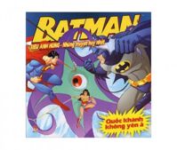 Batman - Siêu anh hùng - Những truyện hay nhất - Quốc khánh không yên ả - Nhiều tác giả