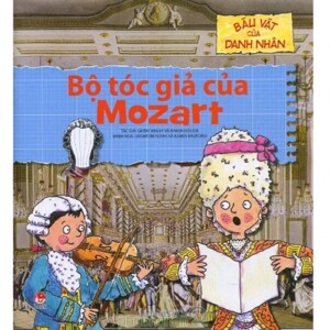 Báu vật của danh nhân: Bộ tóc giả của Mozart - Nhiều tác giả