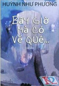 Bây Giờ Mà Có Về Quê...