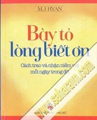 Bày tỏ lòng biết ơn - M. J. Ryan