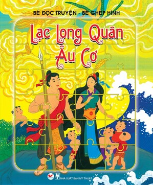 Bé Đọc Truyện Bé Ghép Hình Dân Gian Việt Nam Lạc Long Quân Âu Cơ ( AZ Books )