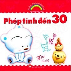 Bé Học Đếm Qua Hình Vẽ - Phép Tính Đến 30