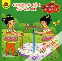 Bé Học Lễ Giáo - Bài Học Về Chia Sẻ - Chuyện Của Su Và Nu