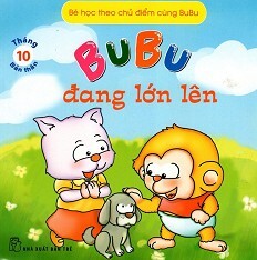 Bé Học Theo Chủ Điểm Cùng BuBu - BuBu Đang Lớn Lên