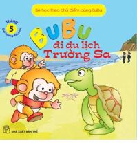 Bé Học Theo Chủ Điểm Cùng BuBu - BuBu Đi Du Lịch Trường Sa