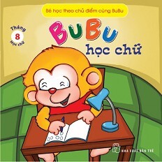 Bé Học Theo Chủ Điểm Cùng Bubu - Bubu Học Chữ