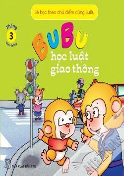 Bé Học Theo Chủ Điểm Cùng BuBu - BuBu Học Luật Giao Thông