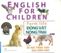 Bé Học Tiếng Anh Qua Hình Ảnh - Động Vật Nông Trại