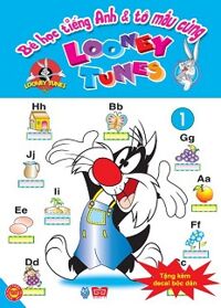 Bé Học Tiếng Anh Và Tô Màu Cùng Looney Tunes - Tập 1