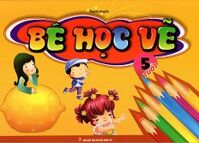 Bé Học Vẽ (5 Tuổi)