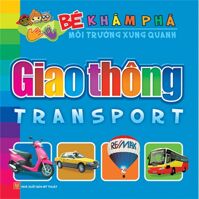 Bé khám phá môi trường xung quanh - Giao thông