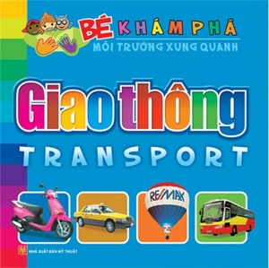 Bé khám phá môi trường xung quanh - Giao thông