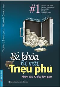 Bẻ khóa bí mật triệu phú - Thomas J. Stanley, Ph.D - William D. Danko, Ph.D - Dịch giả : Hồng Vân - Hoài Nguyên